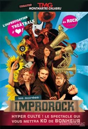 Improrock ! Spéciales impros et live rock | Saison 8 Thtre Montmartre Galabru Affiche
