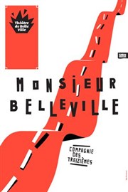 Monsieur Belleville Thtre de Belleville Affiche