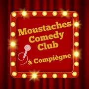 Moustaches Comedy Club Le Thtre  Moustaches Affiche