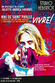 Niki de Saint Phalle, Vivre ! Studio Hebertot Affiche