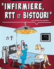 Infirmière, RTT et bistouri Comdie La Rochelle Affiche