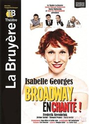Broadway En Chanté Thtre la Bruyre Affiche