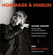 Hommage à Higelin : Lecture-Concert Philippe Bertin + Pierre Chérèze La Dame de Canton Affiche