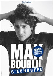 Max Boublil dans Max Boublil s'échauffe Caf thtre de la Fontaine d'Argent Affiche