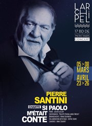 Pierre Santini chante : Si Paolo m'était Conte L'Archipel - Salle 2 - rouge Affiche