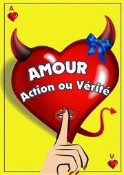 Amour, action ou vérité Salle Claude Debussy Affiche