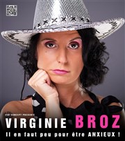 Virginie Broz dans Il en faut peu pour être anxieux ! Le Paris de l'Humour Affiche