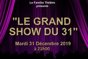 Le grand show du 31 Familia Théâtre Affiche