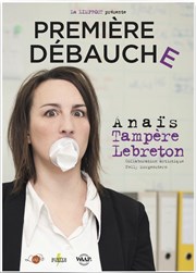 Anaïs Tampère-Lebreton dans Première débauche La Basse Cour Affiche