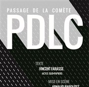PDLC | Passage de la comète Thtre La Jonquire Affiche