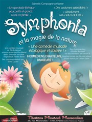 Symphonia et la magie de la nature Théâtre Musical Marsoulan Affiche