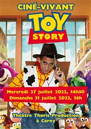 Ciné-Vivant : Toy story Thoris Production Affiche