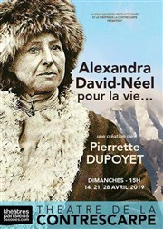 Alexandra David-Néel pour la vie Thtre de la Contrescarpe Affiche