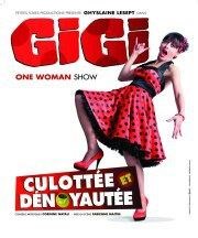 Ghyslaine Lesept dans Gigi culottée et dénoyautée La comdie de Marseille (anciennement Le Quai du Rire) Affiche
