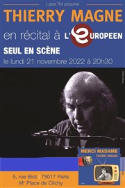 Thierry Magne en récital seul en scène L'Europen Affiche