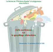 Café-conférence sur le gaspillage alimentaire Ferme pdagogique de Longjumeau Affiche