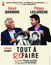 Tout à refaire | Avec Gérard Darmon et Philippe Lellouche Bourse du Travail Lyon Affiche