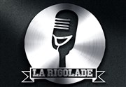La Rigolade - Comedy club Le Paradisio Affiche