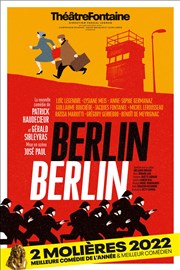 Berlin Berlin | de Patrick Haudecoeur Théâtre Fontaine Affiche