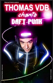 Thomas VDB chante Daft Punk La Nouvelle Seine Affiche