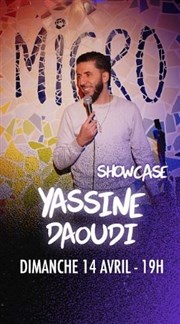 Showcase Yassine Daoudi Micro Comedy Club Affiche