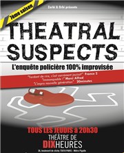 Theatral suspects Théâtre de Dix Heures Affiche