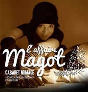 L'Affaire Magot : Cabaret Nomade Thtre de Poche Graslin Affiche