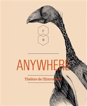 Anywhere Thtre Dunois Affiche