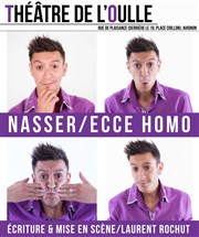 Nasser Coron dans Ecce Homo Thtre de l'Oulle Affiche