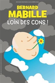 Bernard Mabille dans Loin des cons Thtre  l'Ouest Caen Affiche