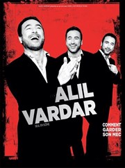 Alil Vardar dans Comment garder son mec La Grande Comdie - Salle 1 Affiche