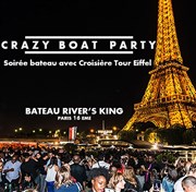 Soirée Crazy Boat | Croisière Tour Eiffel Bateau River's King Affiche