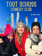Tout Schuss Comedy Club L'Art D Affiche
