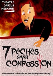 7 péchés sans confession Thtre Darius Milhaud Affiche