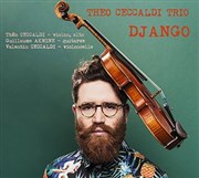 Théo Ceccaldi Trio : Django Le Comptoir Affiche