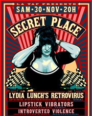 Lydia Lunch's Retrovirus Secret Place Affiche