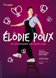 Elodie Poux dans Le syndrome du Papillon Espace Julien Affiche