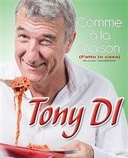 Tony Di dans Comme à la maison (Fatto in casa) Carioca Caf-Thtre Affiche