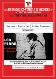 Léo Ferré, la mémoire et le temps Thtre de Cannes - Alexandre III Affiche