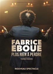 Fabrice Eboué dans Plus rien à perdre Thtre le Rhne Affiche