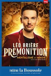 Léo Brière - Prémonition Thtre La Boussole - grande salle Affiche