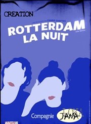 Rotterdam la nuit Carr Rondelet Thtre Affiche