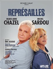 Représailles | avec Michel Sardou et Marie-Anne Chazel Thtre Armande Bjart Affiche