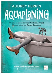 Audrey Perrin dans Aquaplaning Le Point Comdie Affiche