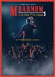 Monsieur Barnum, le rêve d'un cirque Chapiteau Le Cirque Musical  Pnestin Affiche