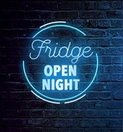 Fridge Open Night Le Fridge Comedy Affiche
