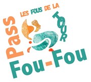 Festival des Fous de la Tour : Pass Fou Fou Chteau de Latour sur Sorgues Affiche