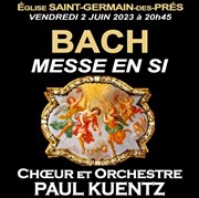 Choeur & Orchestre Paul Kuentz : Bach, messe en si Eglise Saint Germain des Prs Affiche