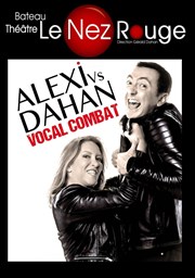 Alexi Vs Dahan : Vocal Combat Le Nez Rouge Affiche