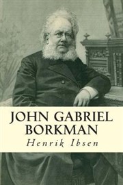John Gabriel Borkman d'Henrik Ibsen Thtre du Nord Ouest Affiche